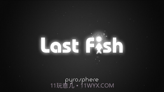 Last Fish最后的鱼截图3 Last Fish最后的鱼截图3